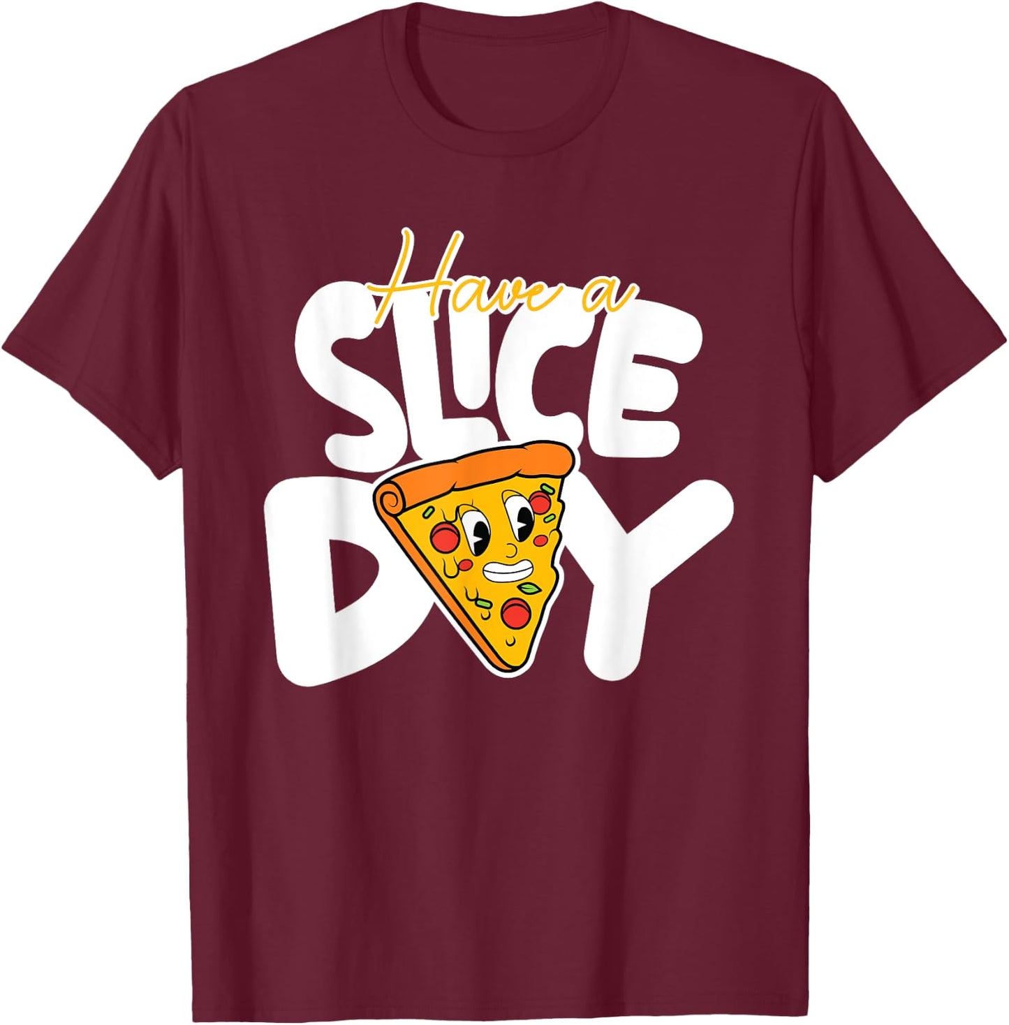 Pizza Quote Pizza Lovers Funny Food Pizza T-Shirt - T-Shirt | Maroon