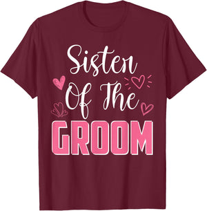 SISTER of the Groom Family Wedding Party Husband to Be T-Shirt - T-Shirt | Maroon