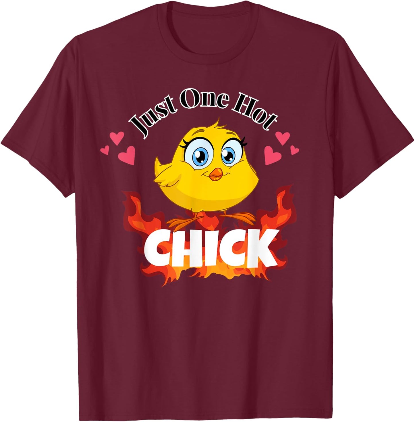 Just One Hot Chick Funny Chicken Easter Pun T-Shirt - T-Shirt | Maroon