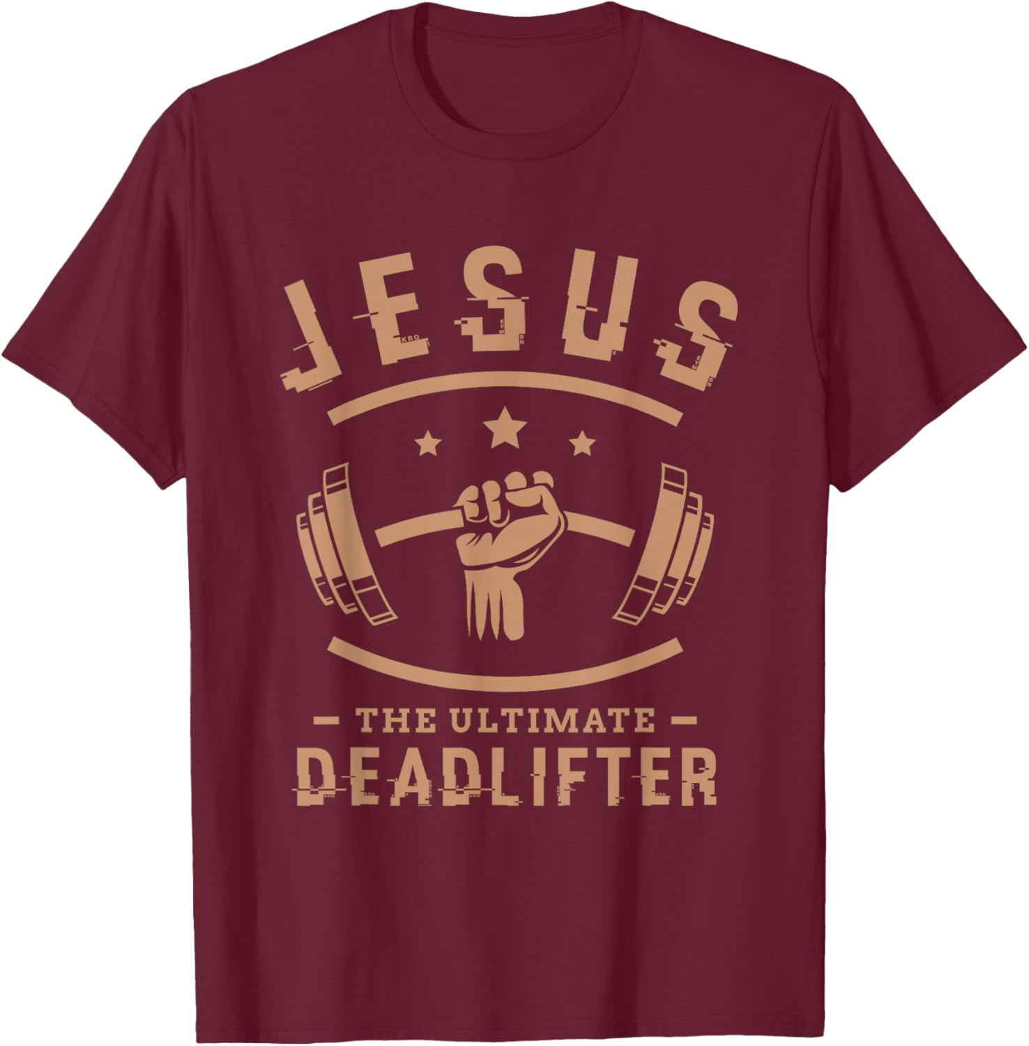 Jesus the Ultimate Deadlifter Gym Fitness Gifts - Men's Black Short Sleeve Classic Fit Cotton Polyester Blend - Small T-Shirt - T-Shirt | Maroon