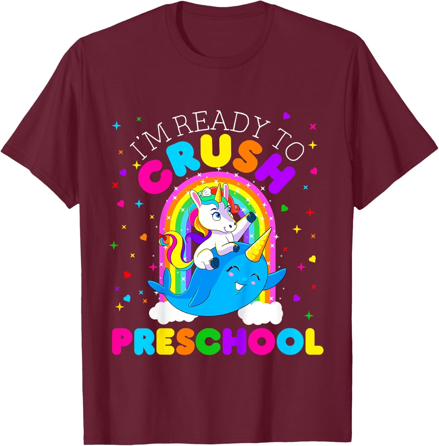 Kids I'm Ready to Crush Preschool Unicorn First Day of Pre School T-Shirt - T-Shirt | Maroon