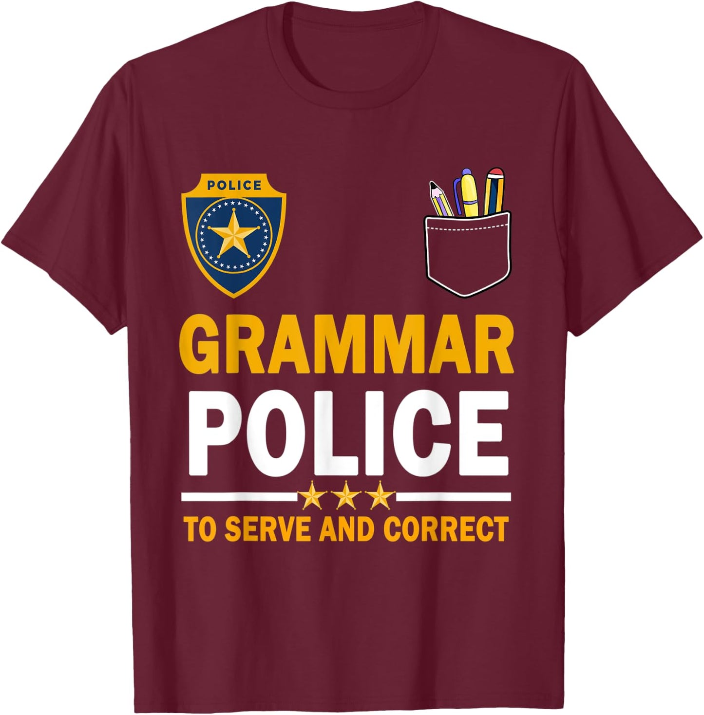 Funny English Teacher Grammar Police Woman Man T-Shirt - T-Shirt | Maroon