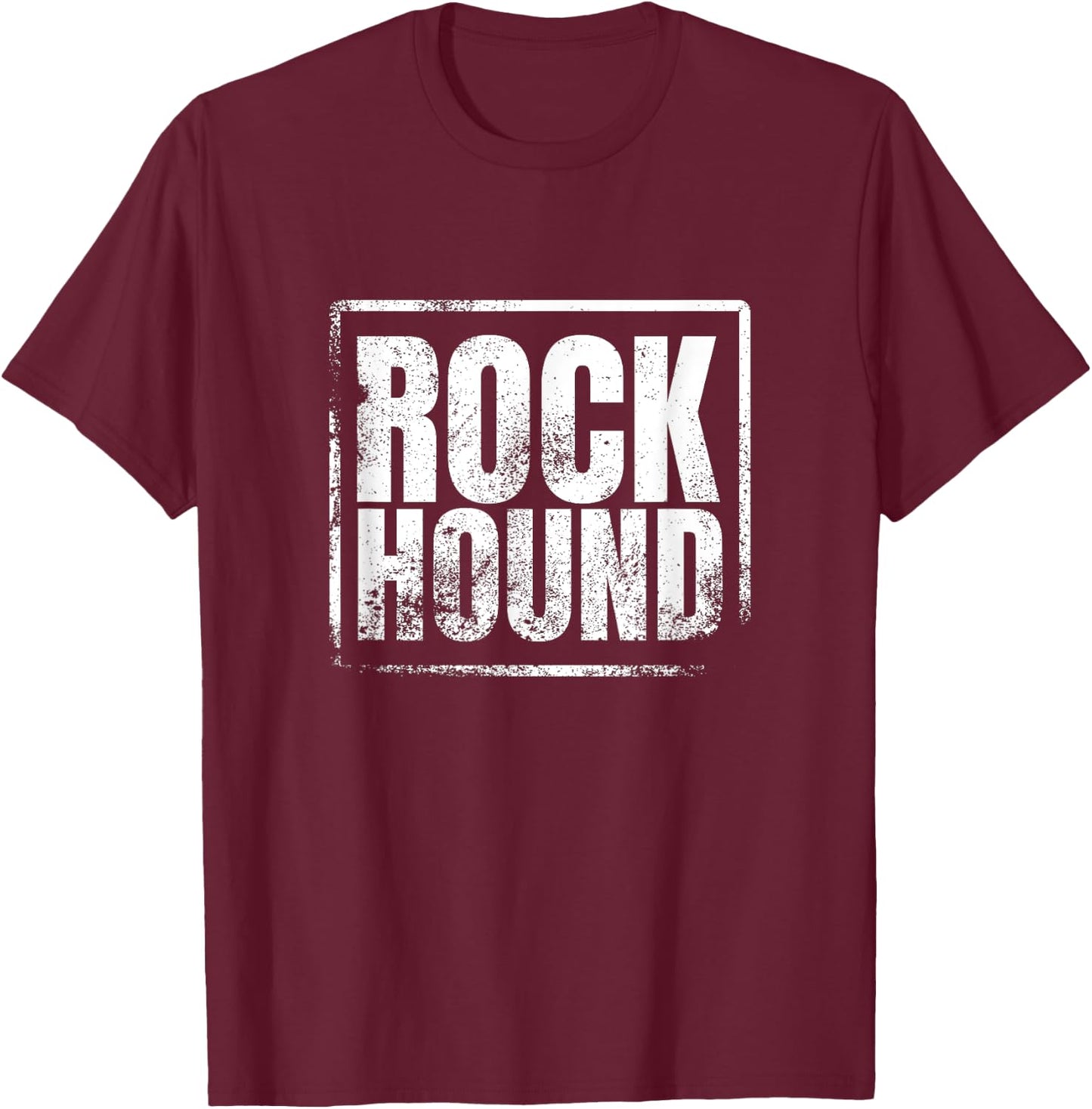 Geology - Rock Collector - Rock Hunter - Rock Hound T-Shirt - T-Shirt | Maroon