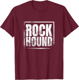 Geology - Rock Collector - Rock Hunter - Rock Hound T-Shirt - T-Shirt | Maroon