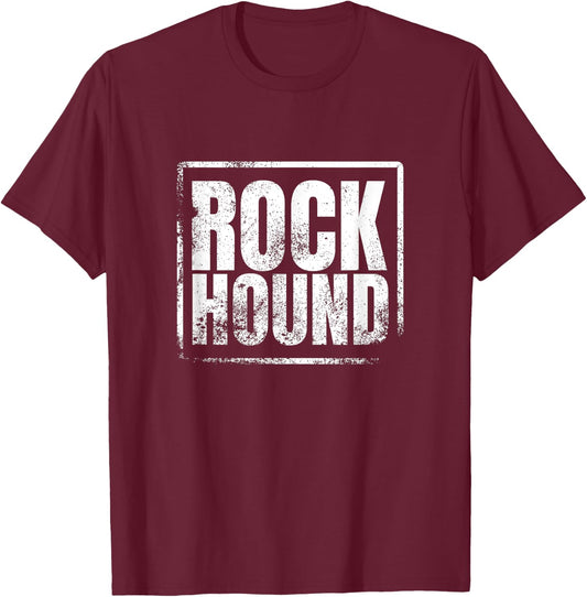 Geology - Rock Collector - Rock Hunter - Rock Hound T-Shirt - T-Shirt | Maroon