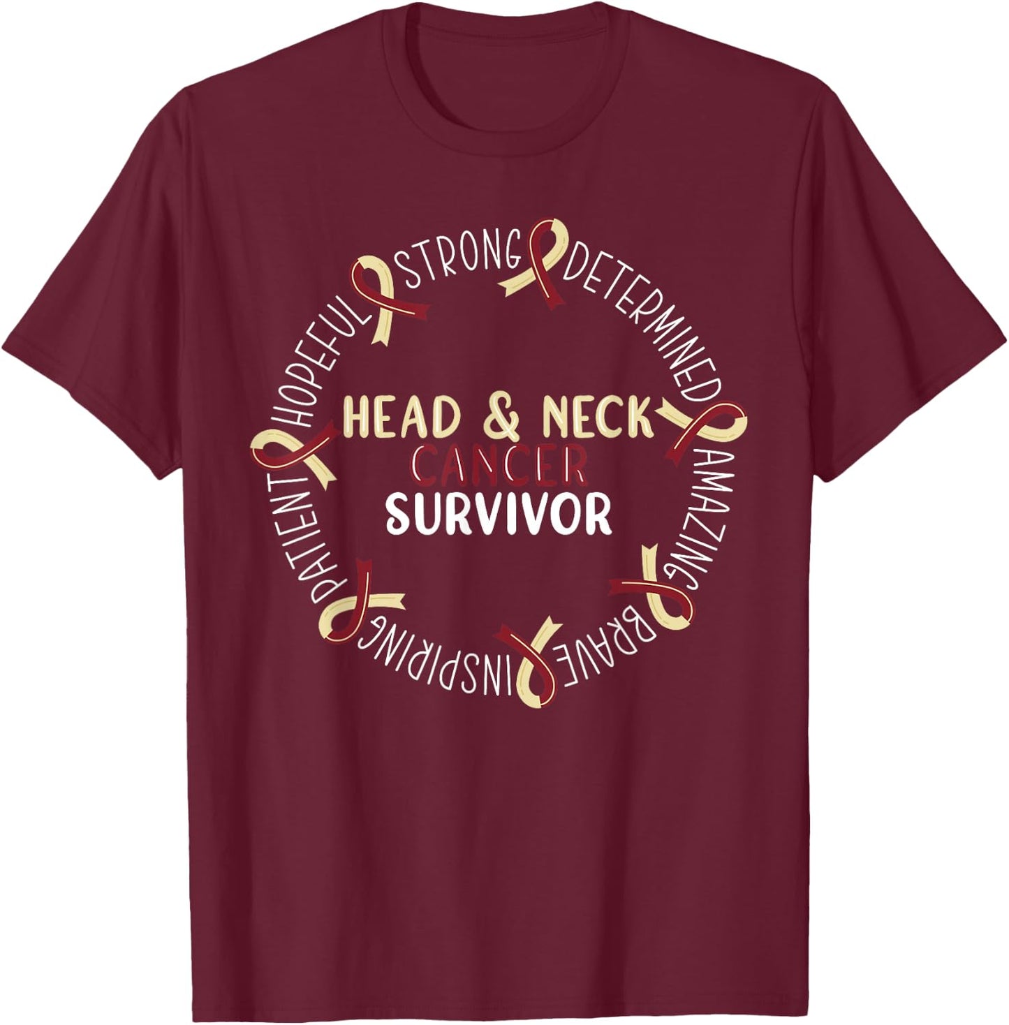 Head And Neck Cancer Survivor T-Shirt - T-Shirt | Maroon