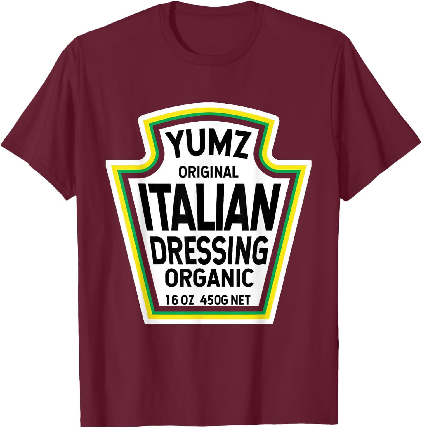 Italian Dressing Salad Easy Halloween Costume Matching T-Shirt - T-Shirt | Maroon