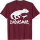 Dadasaurus Shirt Cute TRex Dinosaur Dad Fathers Day Gift Son T-Shirt - T-Shirt | Maroon