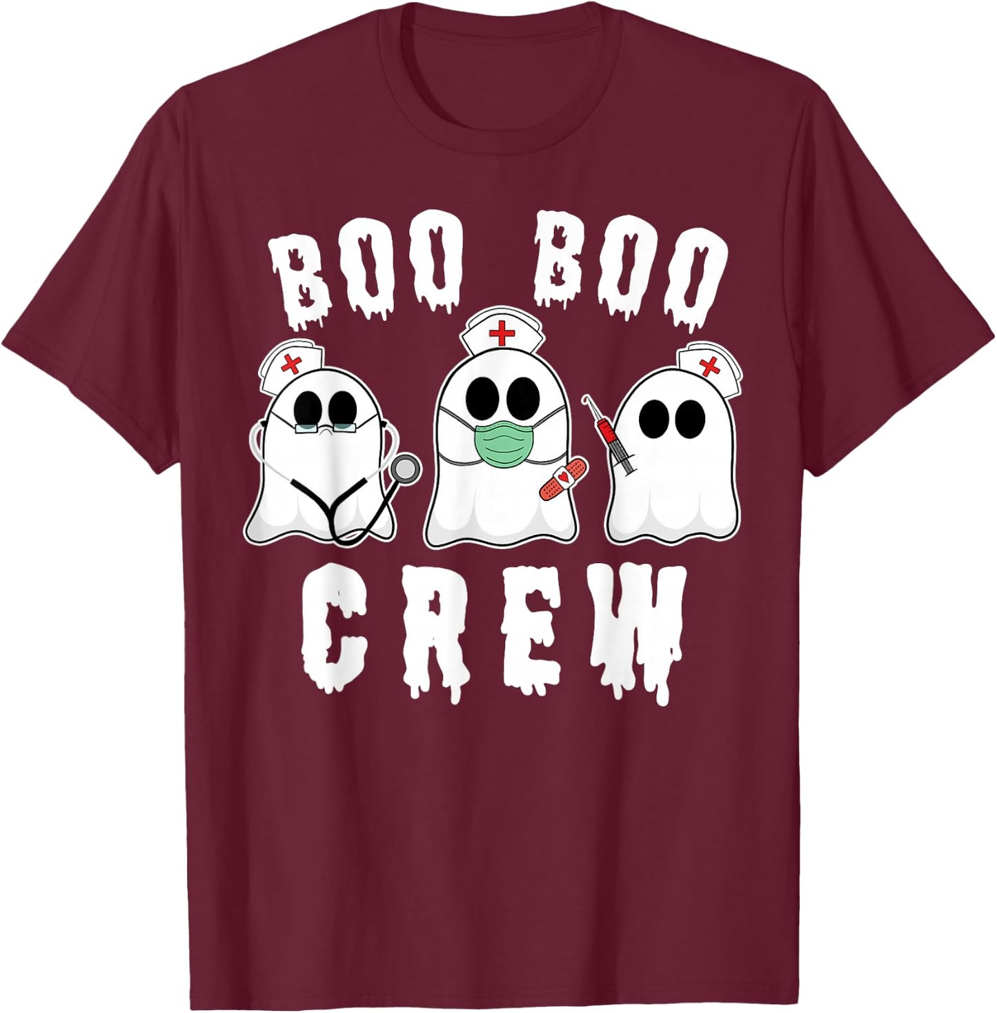 Boo Boo Crew Funny Nurse Halloween Ghost Costume T-Shirt - T-Shirt | Maroon