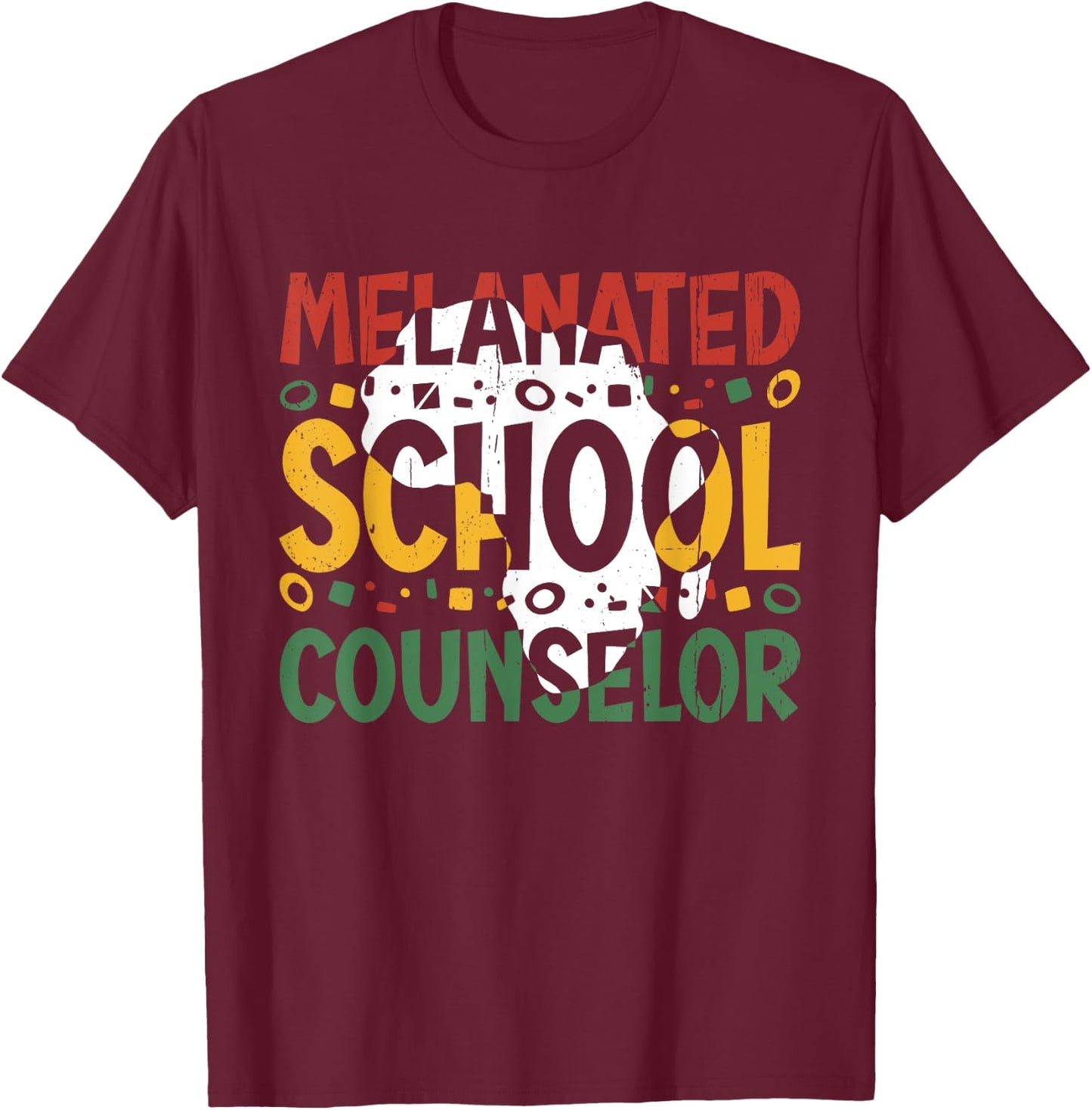 Melanated School Counselor Black History Month Melanin T-Shirt - T-Shirt | Maroon