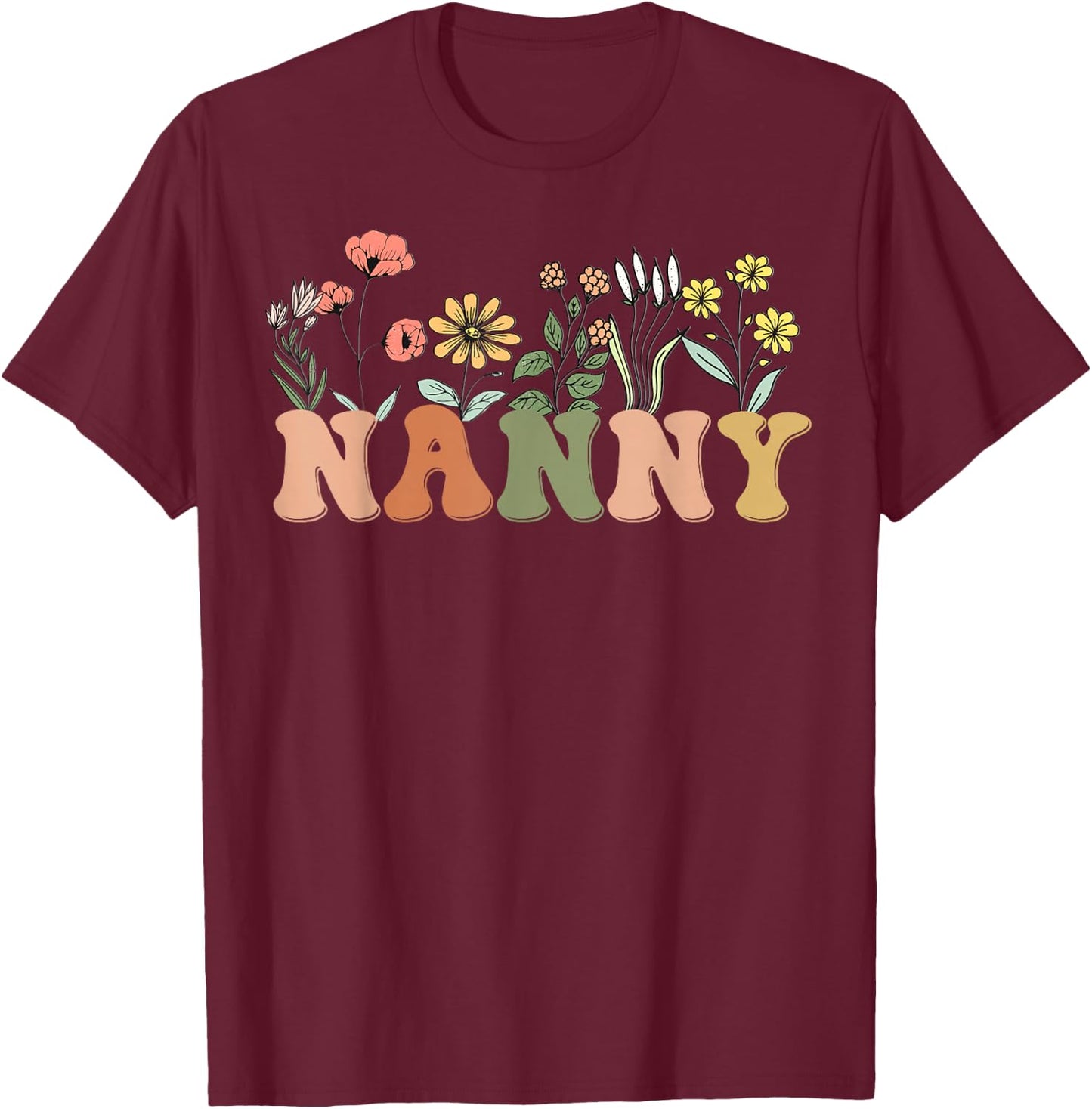 Wildflowers Nanny Floral Mother's Day Nanny T-Shirt - T-Shirt | Maroon