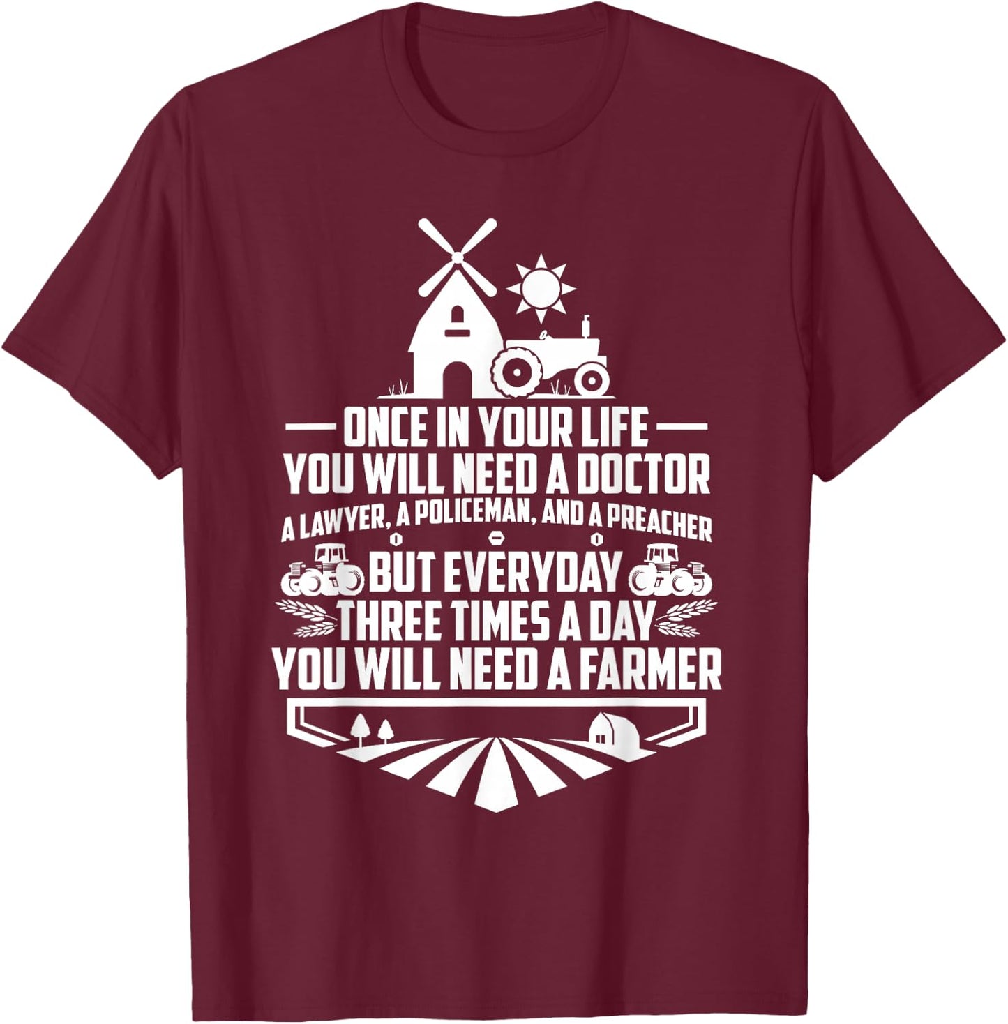 Every Three Times A Day You Will Need A Farmer Tractor T-Shirt - T-Shirt | Maroon