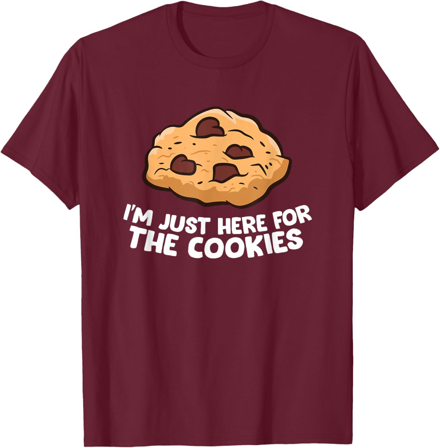 I'm Just Here For The Cookies Funny Christmas Cookies T-Shirt - T-Shirt | Maroon