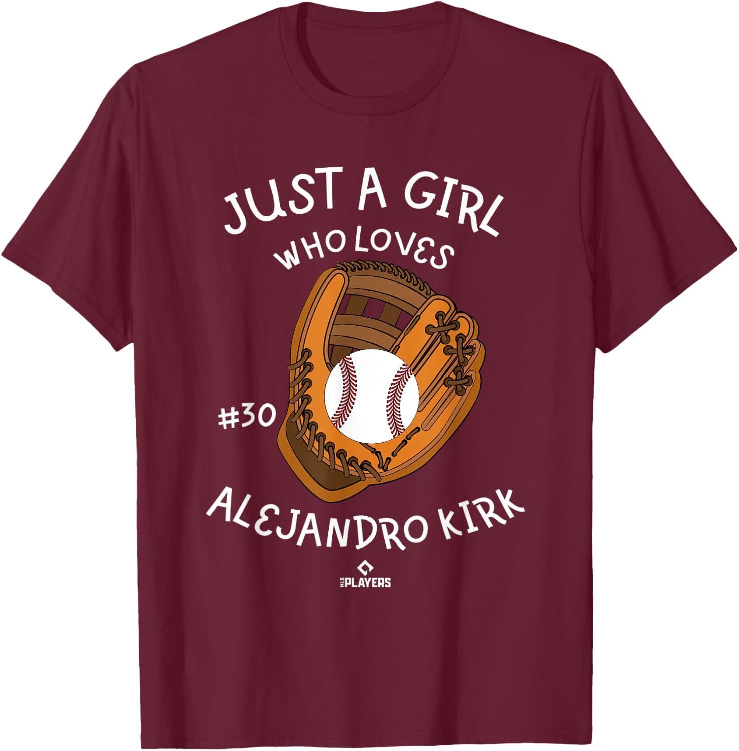 A Girl Who Loves Alejandro Kirk Baseball Player Toronto T-Shirt - T-Shirt | Maroon