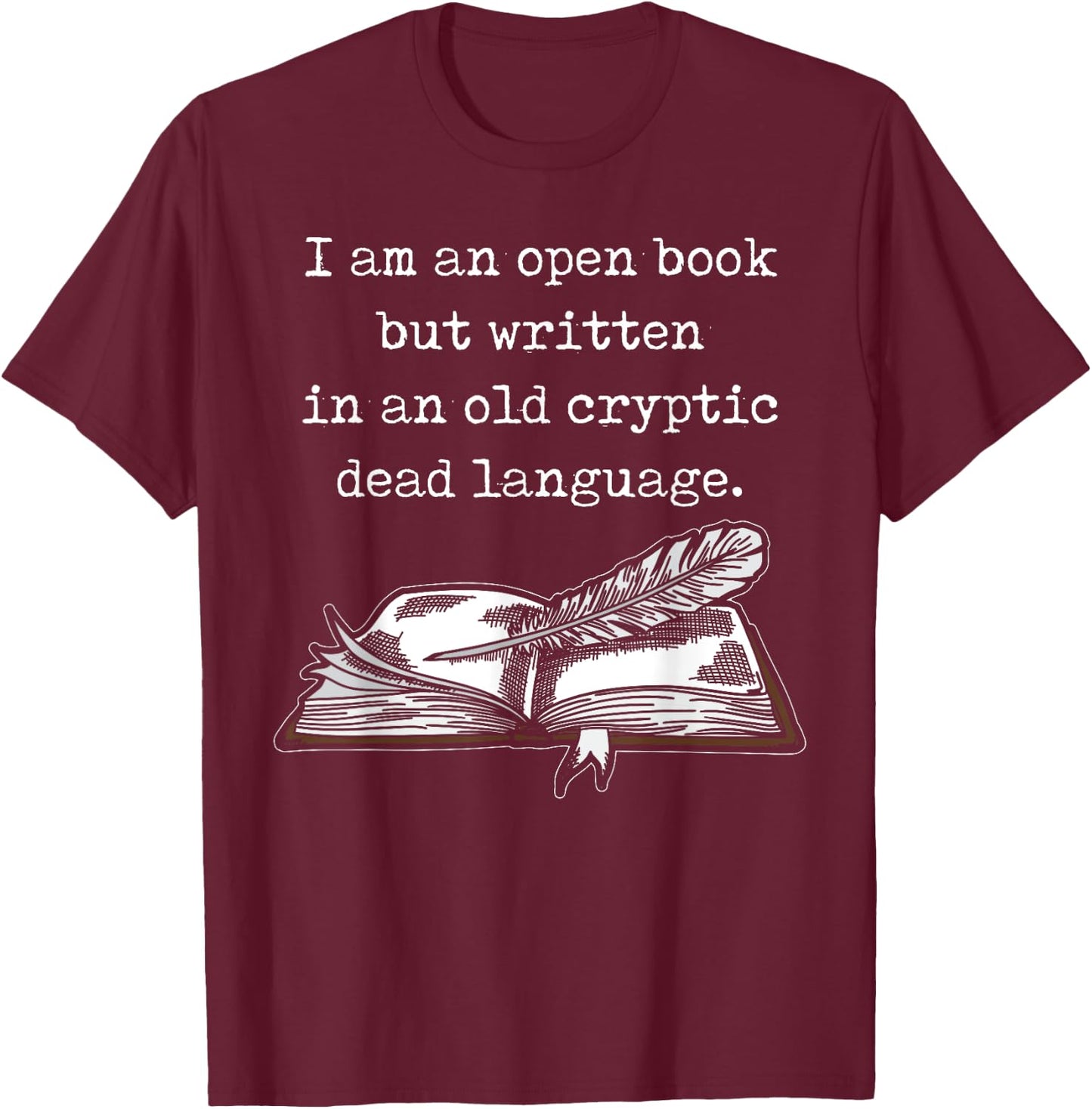 Dark Academia Aesthetic I Am An Open Book Graphic Vintage T-Shirt - T-Shirt | Maroon