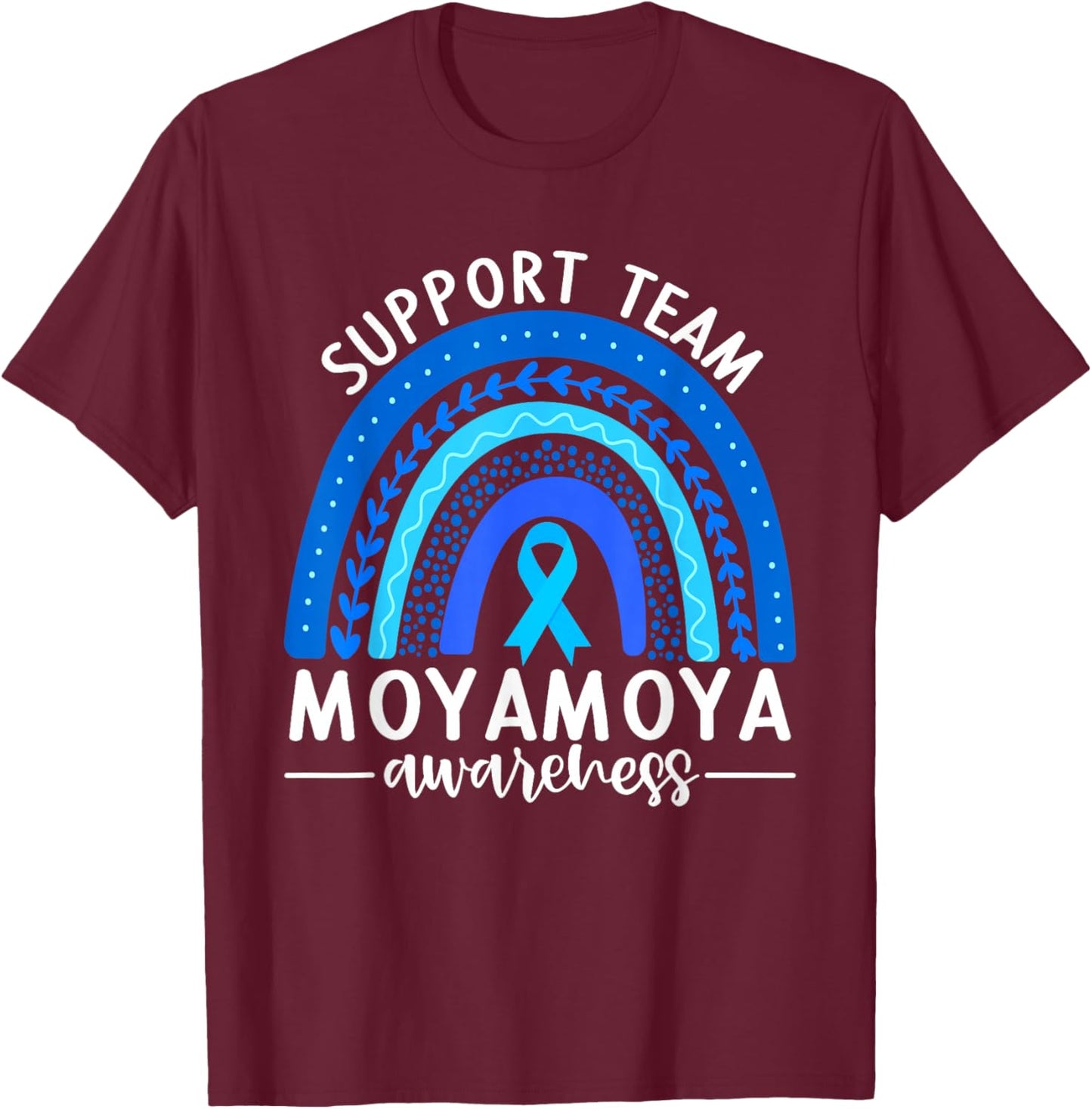 Moyamoya Awareness Shirt Blue Rainbow Boho Support Team T-Shirt - T-Shirt | Maroon