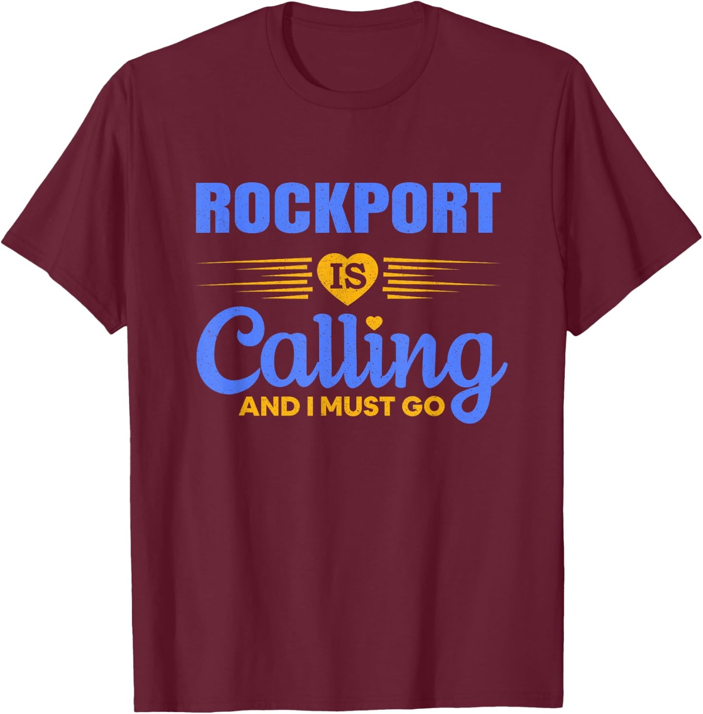 Loving Home City Rockport Texas Travel T-Shirt - T-Shirt | Maroon