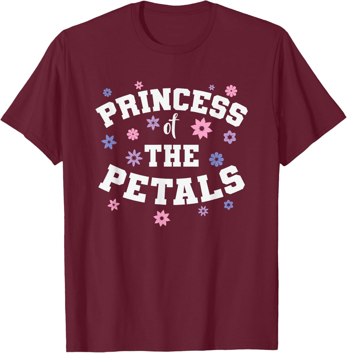 Princess of the Petals Flower Girl Wedding T-Shirt - T-Shirt | Maroon