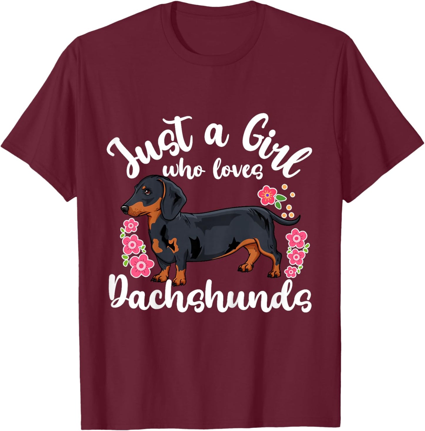 Kids Dachshund Just a Girl Who Loves Dachshunds T-Shirt - T-Shirt | Maroon