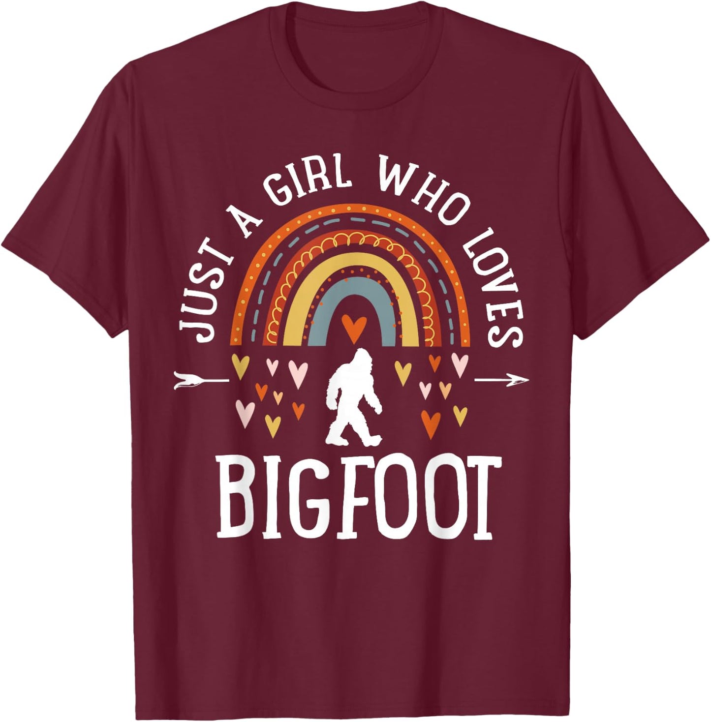 Just A Girl Who Loves Bigfoot Rainbow Gifts Bigfoot Lover T-Shirt - T-Shirt | Maroon