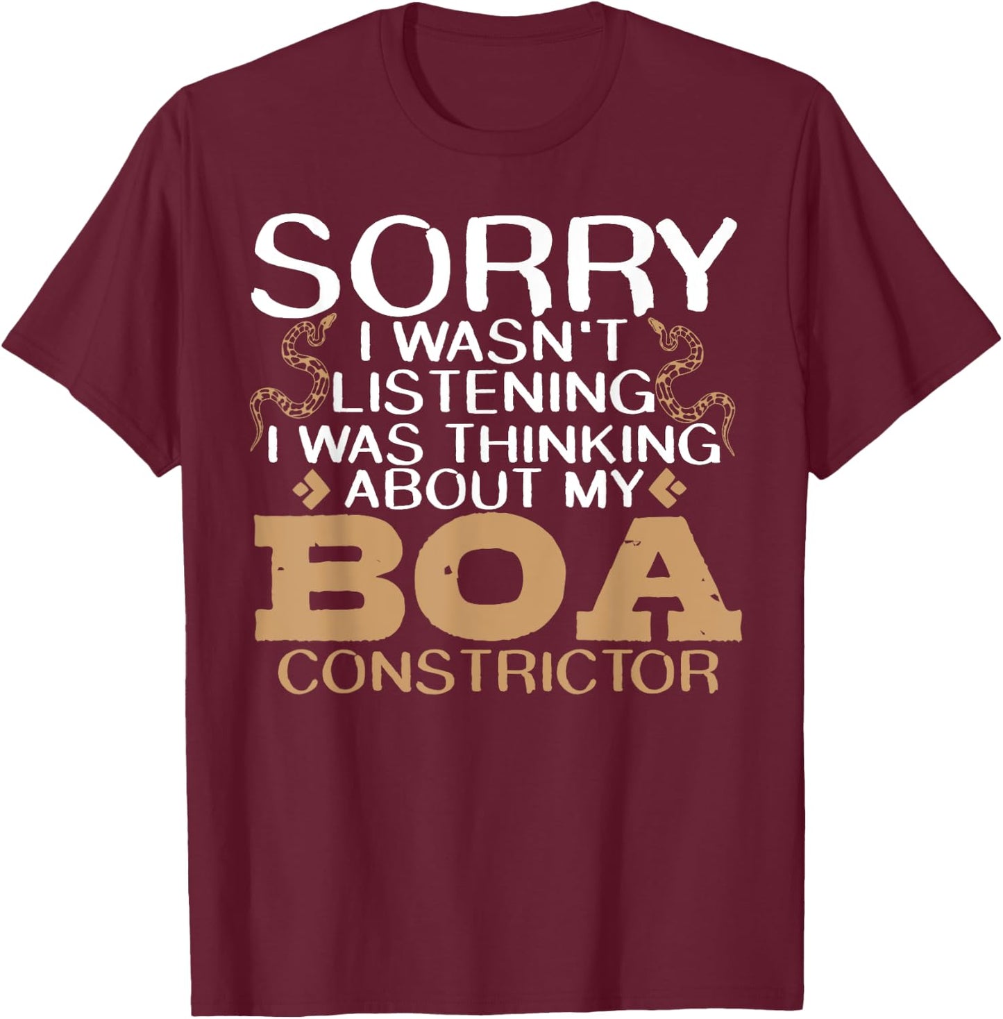 Boas Joke Saying Snake Reptile Snakes Boa Constrictor T-Shirt - T-Shirt | Maroon