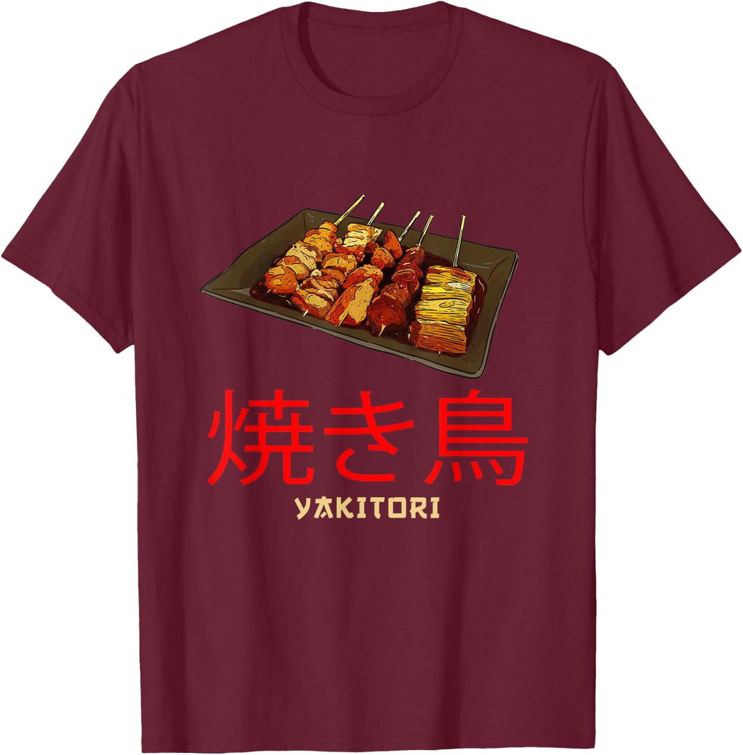 Great Yakitori Apparel Chicken Skewers Japanese BBQ T-Shirt - T-Shirt | Maroon