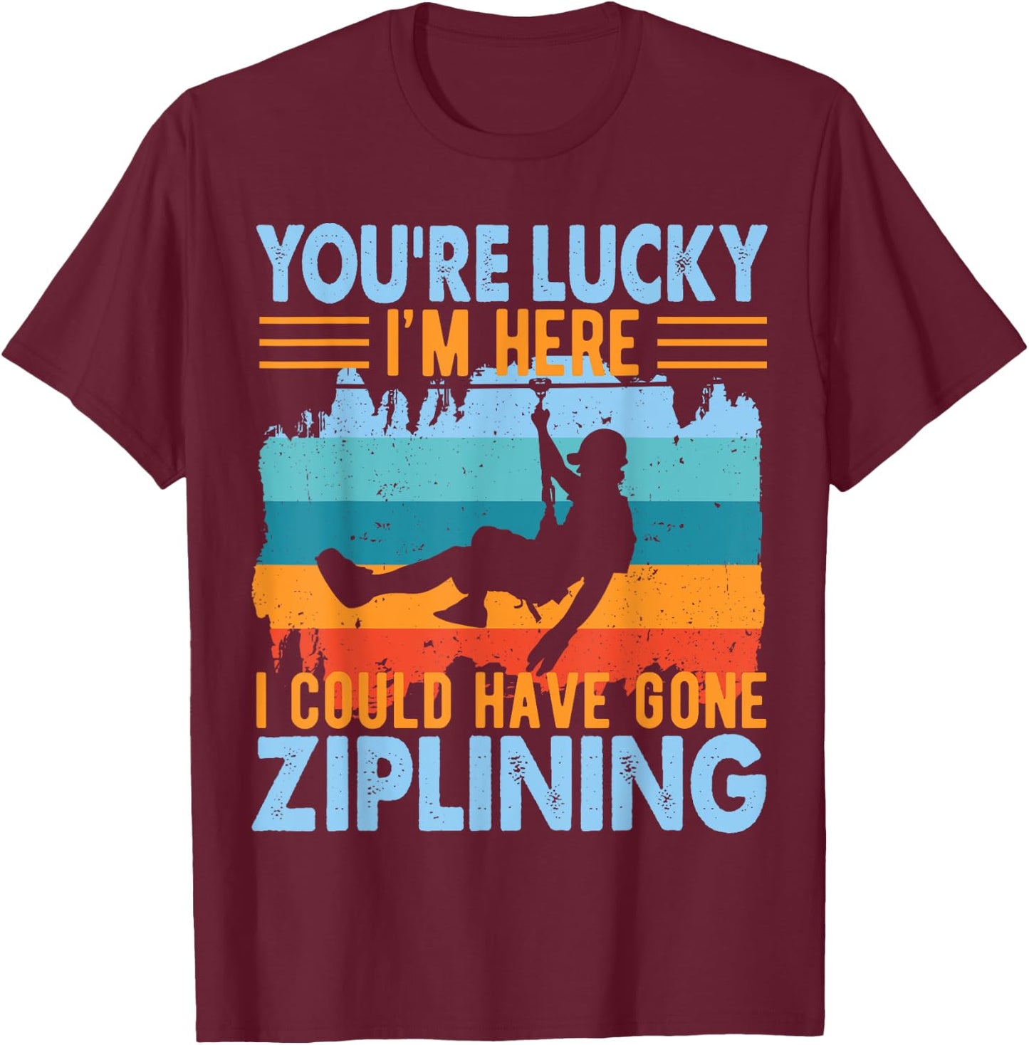 Ziplining Zip Line Zipline Adventure T-Shirt - T-Shirt | Maroon