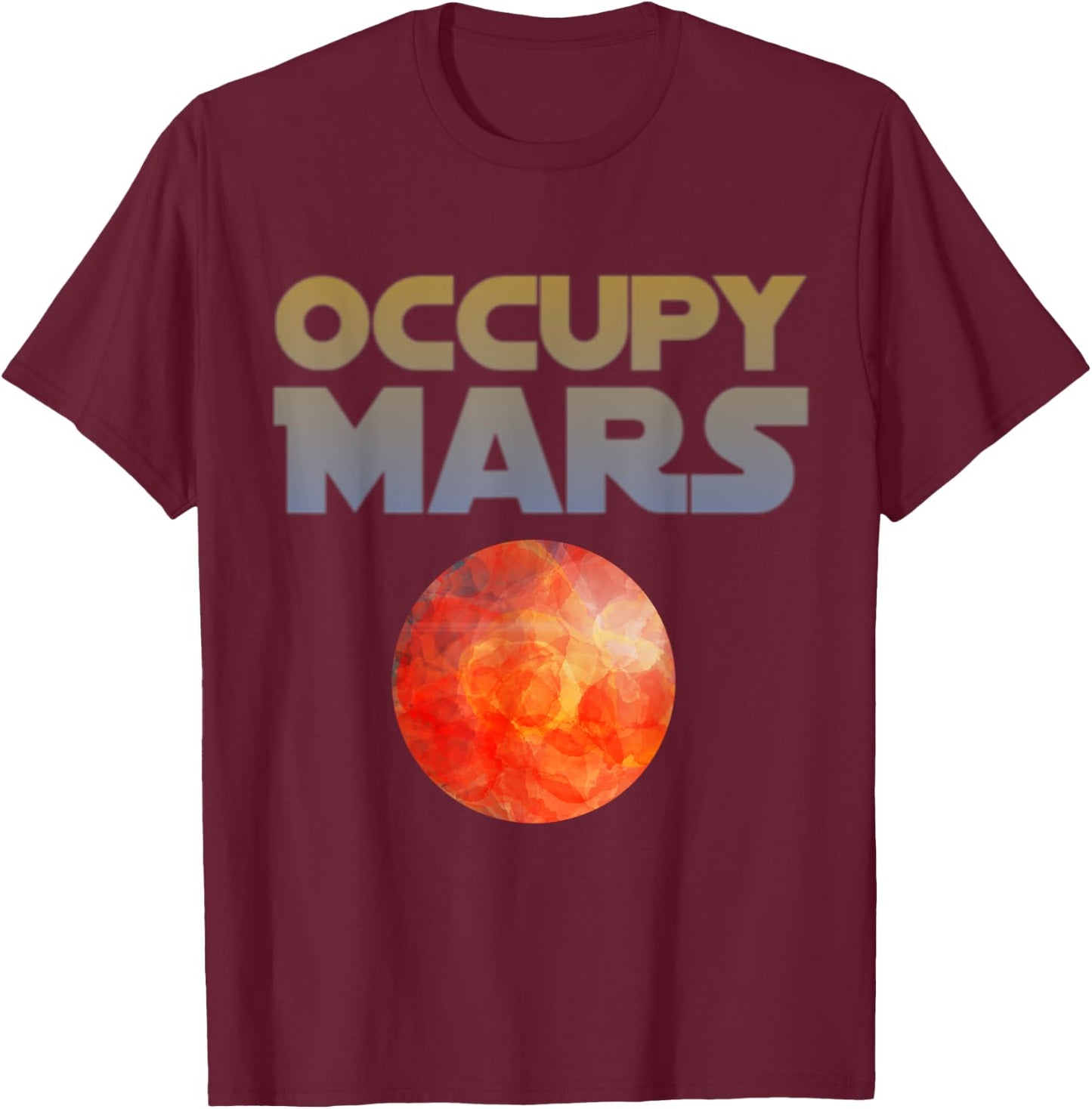 Occupy Mars Mission to Space T-Shirt - T-Shirt | Maroon