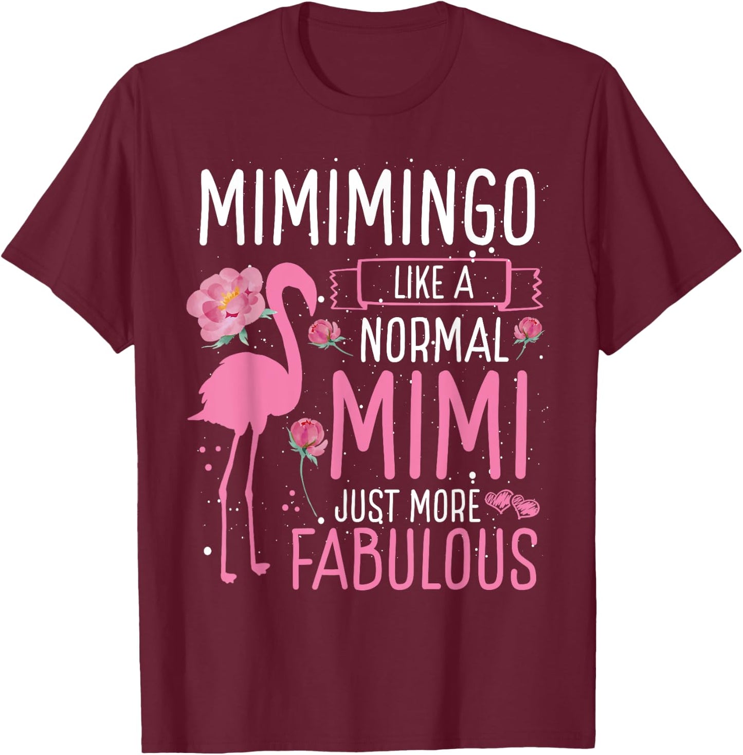 Mimingo Definition Like A Normal Mimi Just More Fabulous T-Shirt - T-Shirt | Maroon