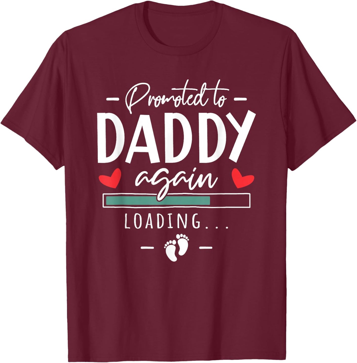Promoted To Daddy Again - 2nd Pregnancy Announcement Husband T-Shirt - T-Shirt | Maroon