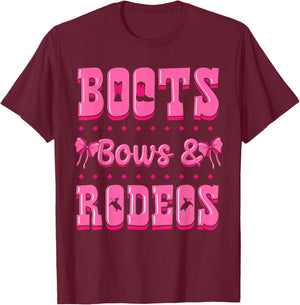 Boots Bows And Rodeos Cowgirl Barrel Racing Roping T-Shirt - T-Shirt | Maroon