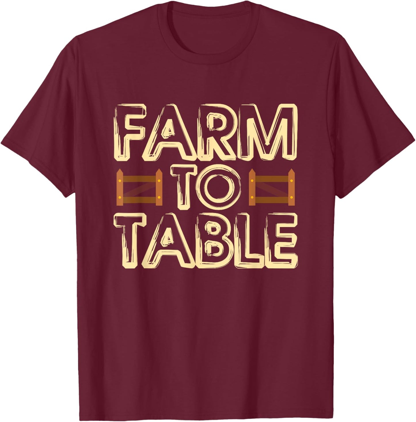 Farm to Table Eat Local Real Food T-Shirt - T-Shirt | Maroon