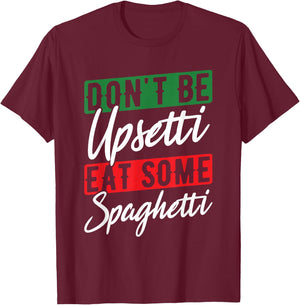 Upset Spaghetti Italy Flag Roots Citizen Italian T-Shirt - T-Shirt | Maroon