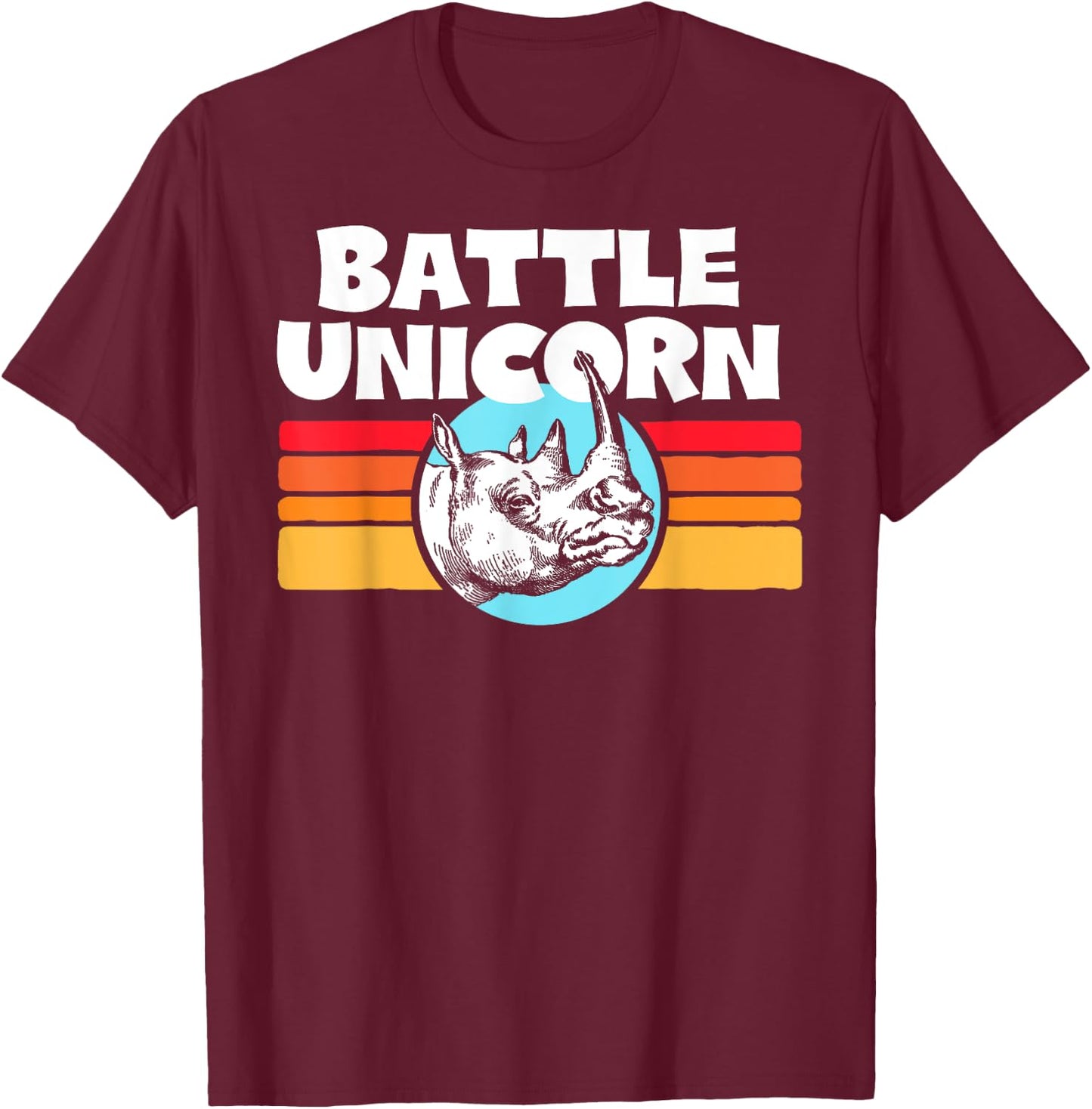 Battle Unicorn! Funny Retro 80s Rainbow Rhino Rhinoceros T-Shirt - T-Shirt | Maroon