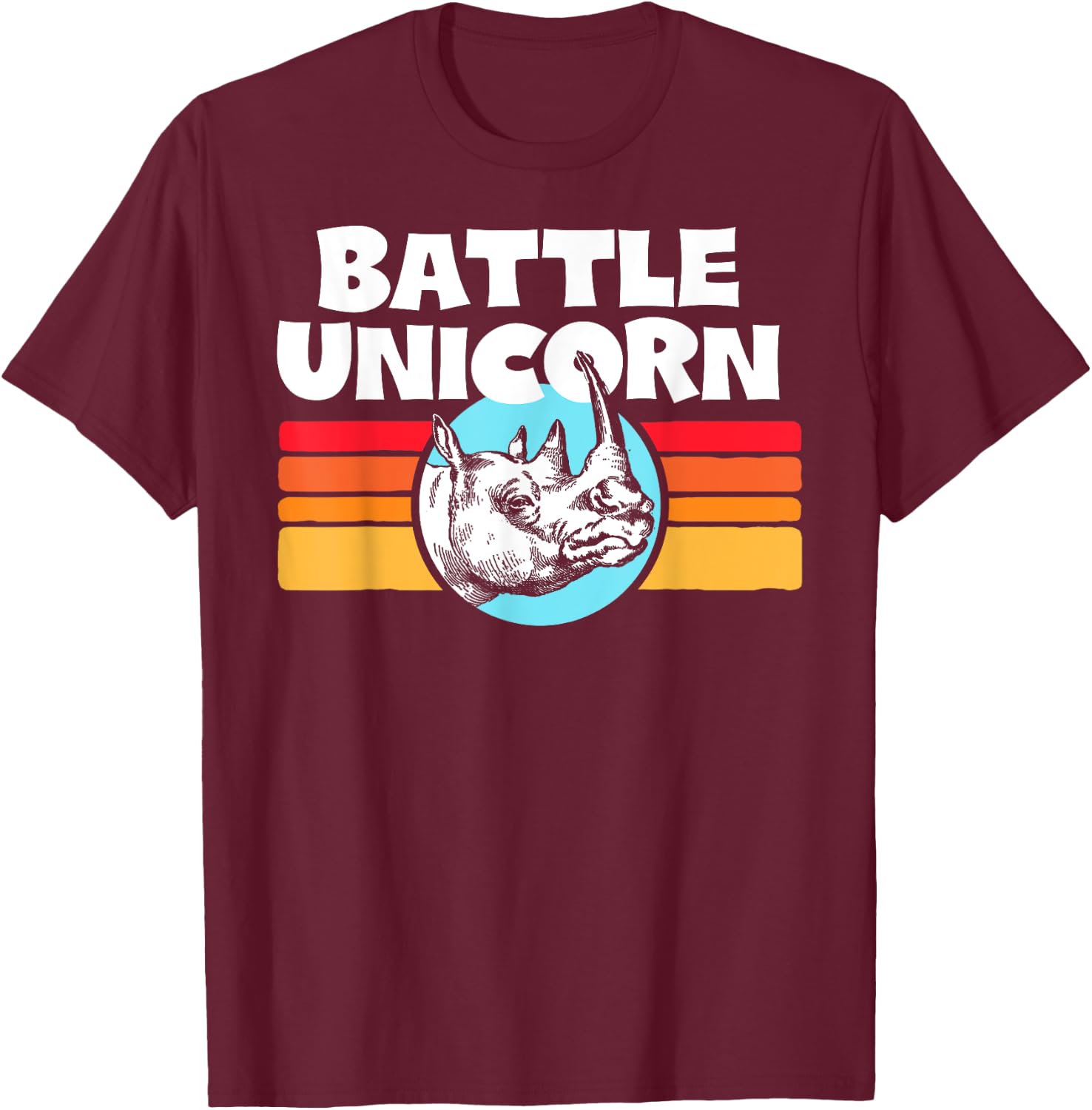 Battle Unicorn! Funny Retro 80s Rainbow Rhino Rhinoceros T-Shirt - T-Shirt | Maroon