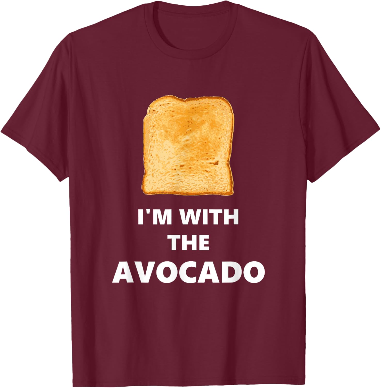 Fun I'm with The Avocado Toast Halloween Costume T-Shirt - T-Shirt | Maroon