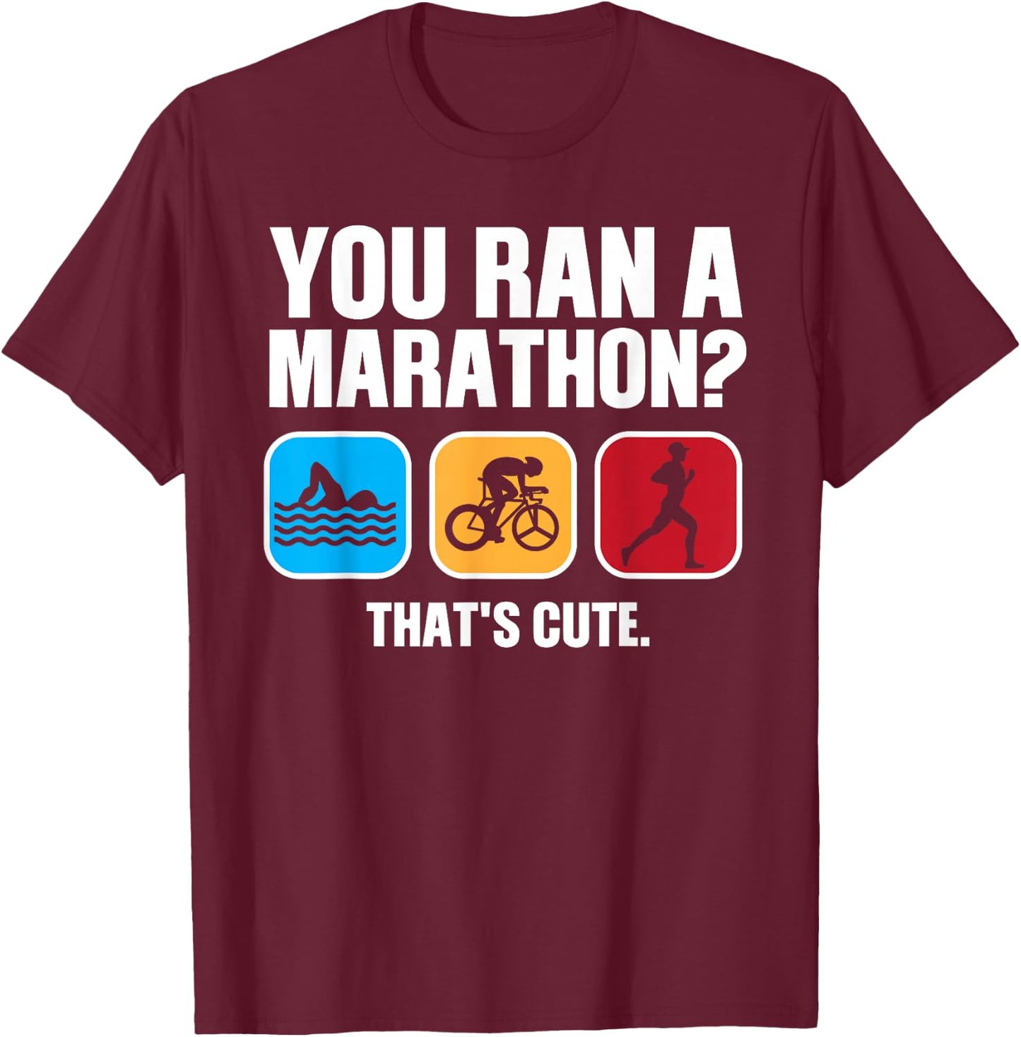 Funny Swim Bike Run Triathlon Design Men Women Triathletes T-Shirt - T-Shirt | Maroon