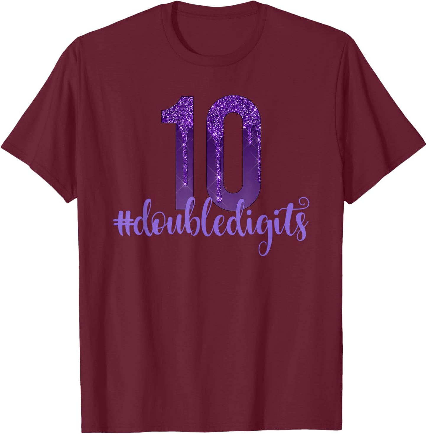 10th Birthday Shirt Double Digits Girls Ten Purple Dripping T-Shirt - T-Shirt | Maroon