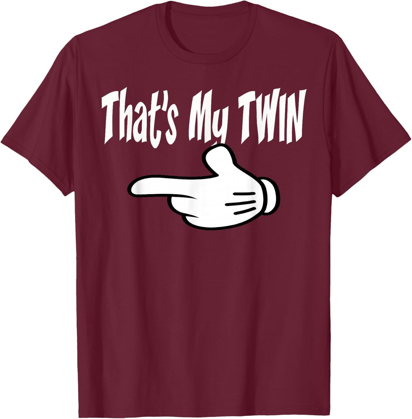 Twin Thats My Twin Left Hand Twins T Shirt T-Shirt - T-Shirt | Maroon