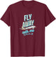 Fly Away with Me T-Shirt - T-Shirt | Maroon