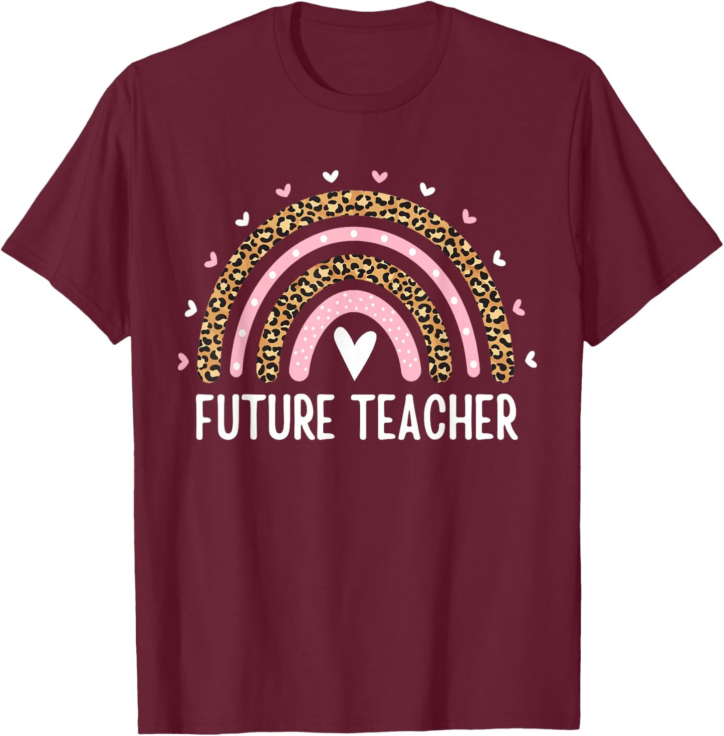 Future Teacher Kids Youth Girls Leopard Rainbow Women Funny T-Shirt - T-Shirt | Maroon