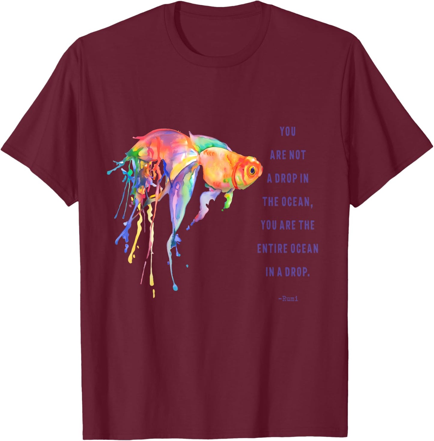 Drop in the Ocean Rumi Poetry Quotes T-Shirt - T-Shirt | Maroon