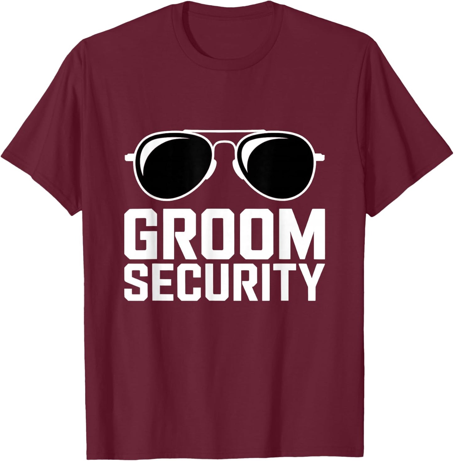 Groom Security Bachelor Party Stag T-Shirt - T-Shirt | Maroon