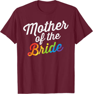 Mother Of The Bride LGBT Gay Lesbian Wedding Gift Mom T-Shirt - T-Shirt | Maroon