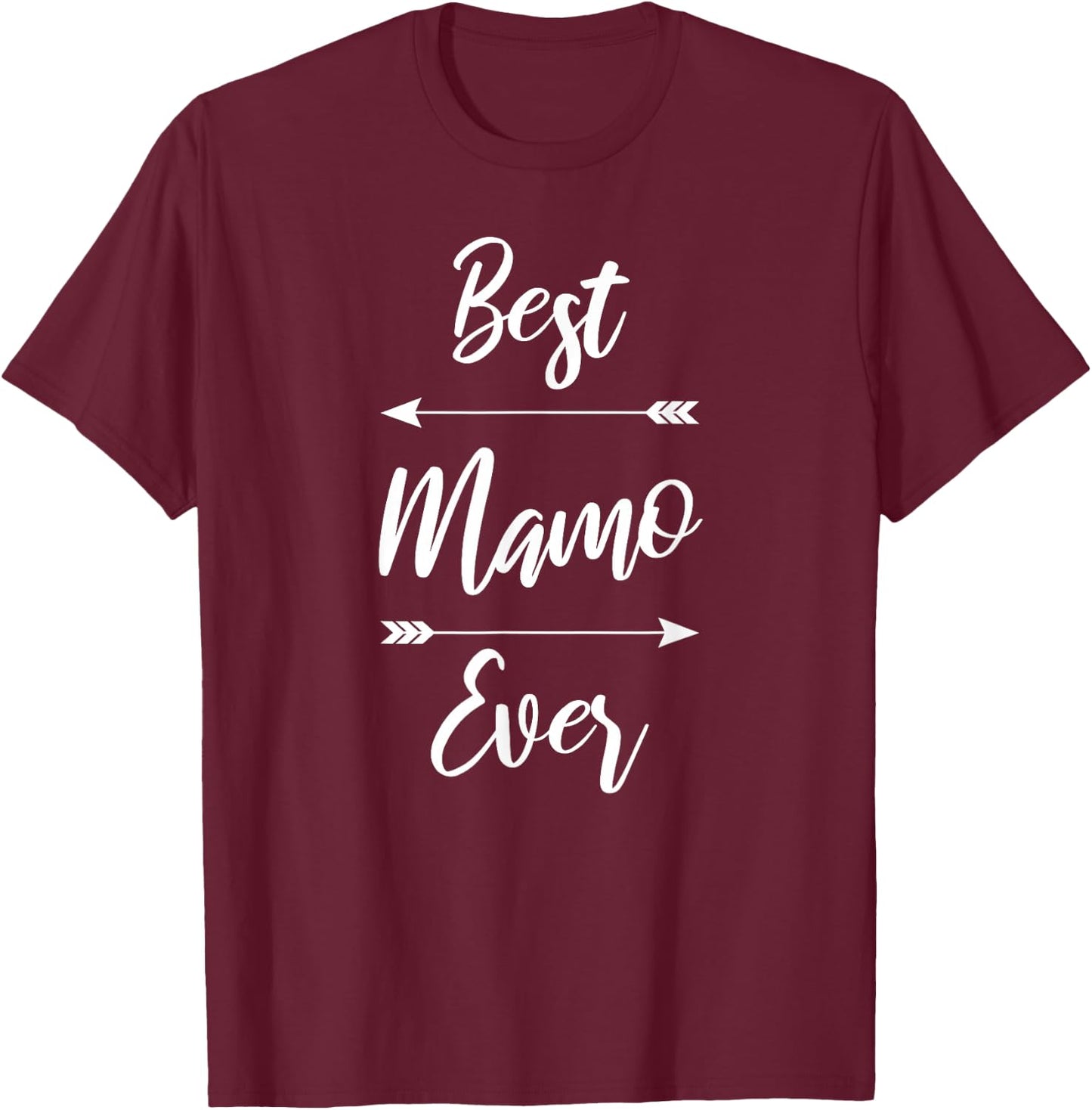 Mamo Shirt Gift: Best Mamo Ever T-Shirt - T-Shirt | Maroon