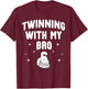 67 Twinning with My Bro Funny 6 7 Meme Twin Day Spirit Week T-Shirt - T-Shirt | Maroon