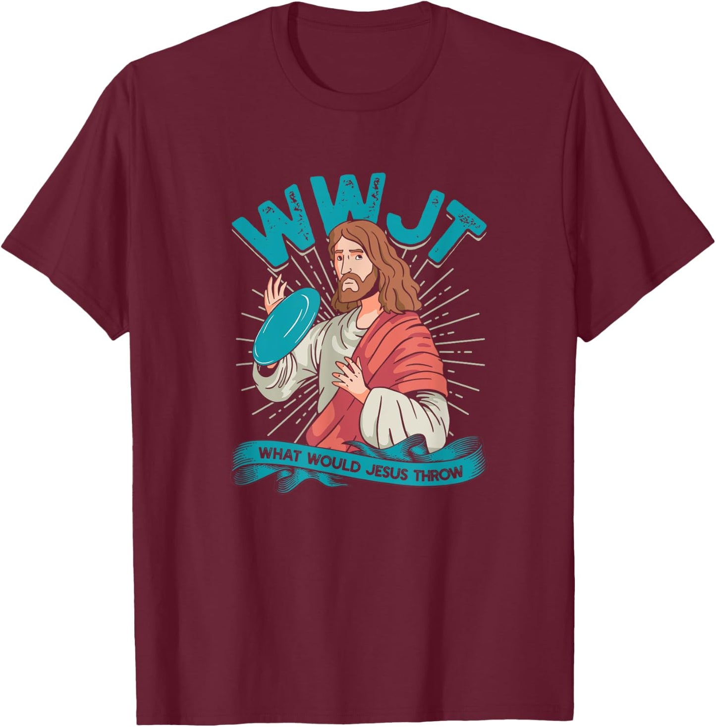 WWJT What would Jesus throw - Frisbee disc golf sport T-Shirt - T-Shirt | Maroon