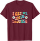 I Get Us Into Trouble Set Matching BFF Friend Groovy Retro T-Shirt - T-Shirt | Maroon