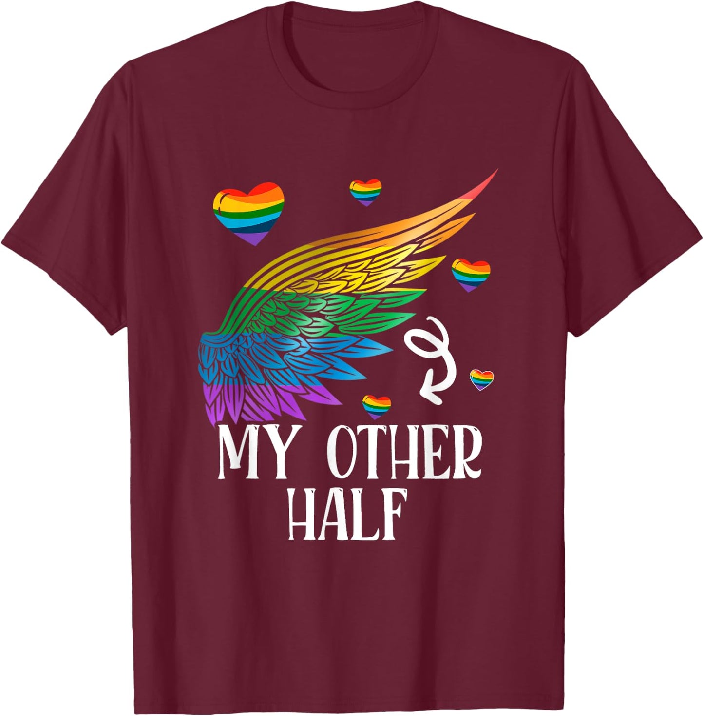 My Other Half LGBT Matching Couple Rainbow Wings Gay Lesbian T-Shirt - T-Shirt | Maroon