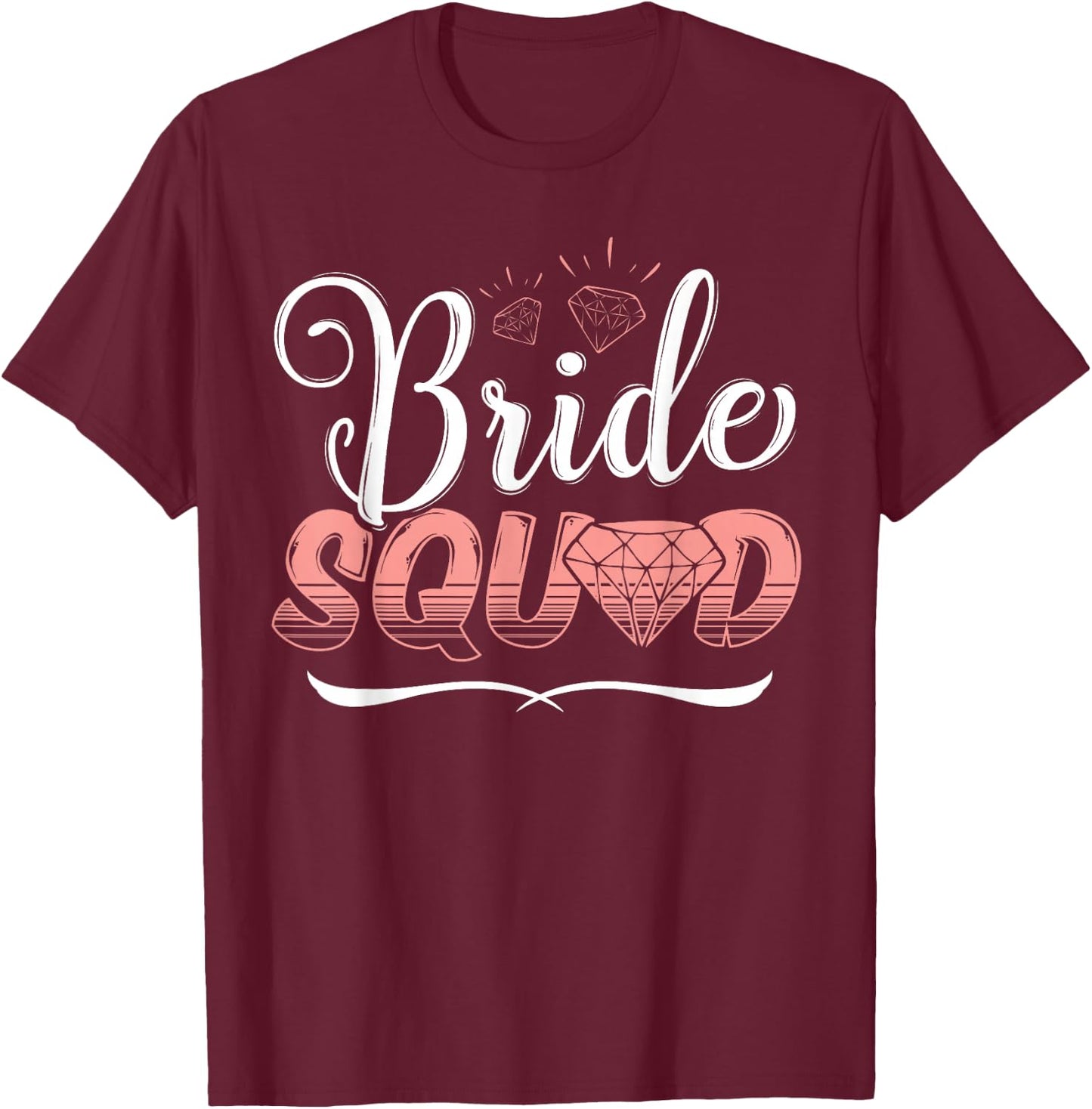 bachelorette party shirt Matching Bride Team squad wedding T-Shirt - T-Shirt | Maroon